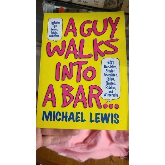 A Guy Walks Into a Bar...: 501 Bar Jokes, Stories, Anecdotes, Quips, Quotes, Rid - Picture 1 of 2